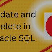 Update And Delete In Oracle SQL