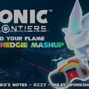 Sonic Frontiers Find Your Flame Hyper Hedgie Mashup