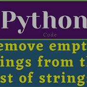 Remove Empty Strings From The List Of Strings