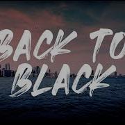 Amy Winehouse Back To Black Lyrics 1 Hour