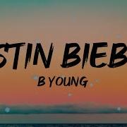 B Young Justin Bieber Lyrics