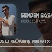 Senden Başkasına Kalbimi Vermem Dodo Esin Kaya Ali Güneş Remix