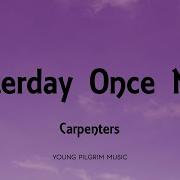 Carpenters Yesterday Once More Lyrics