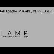 How To Install Apache MariaDB PHP LAMP On Centos 7