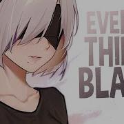 Nightcore Everything Black Lyrics