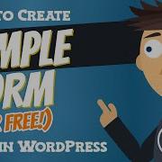 How To Make A Simple Form For FREE In WordPress