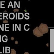 Make An Asteroids Clone In C Using Raylib Raylib SloJam 2023