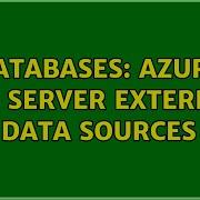 Databases Azure SQL Server External Data Sources