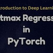 Softmax Regression In PyTorch شرح