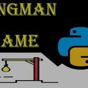 HANGMAN GAME Using Python 2 How To Build Hangman With Python Basic Game