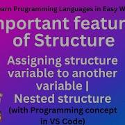 L41 Features Of Structure Assigning One Structure Variable To Another Nested Structure C