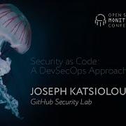 OSMC 2022 Security As Code A DevSecOps Approach By Joseph Katsioloudes