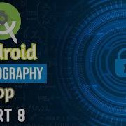 Cryptography Android App Part 8 Encryption And Decryption Algorithms In Java Semester Project