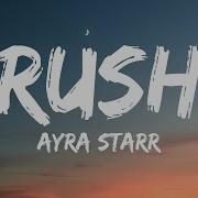 Ayra Starr Rush Lyrics