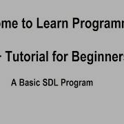 Learn Programming In C OOP For Beginners Tutorial 59 A Basic SDL Program