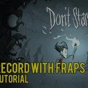 How To Record Don T Starve With Fraps Tutorial