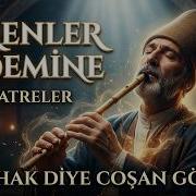 Erenler Demine Katreler Yeni İlahi Gönülleri Titreten Geleneksel Tasavvuf Musikisi Ilahi