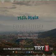 ERVAH I EZELDEN YEŞİLDENİZ