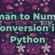 Roman To Interger Conversion In Python Leetcode Problem