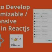 How To Develop Customizable Responsive Table In Reactjs