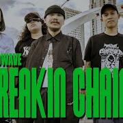 Badwave Breakin Chain Official Video