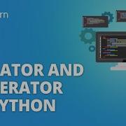 Iterator And Generator In Python Python Generators And Iterators Explained Python Simplilearn