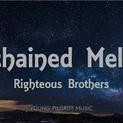 Righteous Brothers Unchained Melody Lyrics