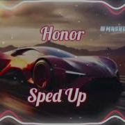 Honor Chashkakefira Sped Up