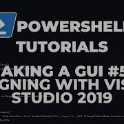 PowerShell Tutorials Making A GUI Part 5 Designing With Visual Studio