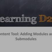 Content Tool Adding Modules And Submodules To Content 720 D2L Brightspace