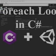 C Lecture 6 Foreach Loop In Unity C