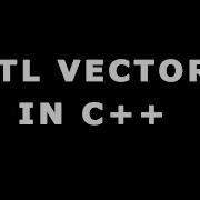 For Absolute Beginners C In 40 Minutes Std Vector Tutorial