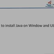 How To Install Java On Windows And Ubuntu What Is Path And Classpath In Java