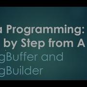 23 StringBuilder And StringBuffer Java Programming Step By Step From A To Z