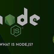 Node Js Tutorial 5 What Is Node Js