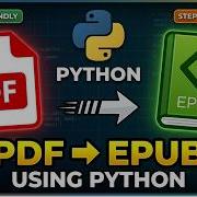 Convert PDF To EPUB Using Python Step By Step Beginner Guide