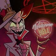 SIWEL Welcome To Hell A Hazbin Hotel Song