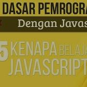 5 KENAPA BELAJAR JAVASCRIPT