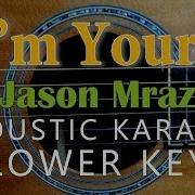 I M Yours Jason Mraz Acoustic Karaoke Lower Key