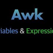 Awk Variables And Expressions