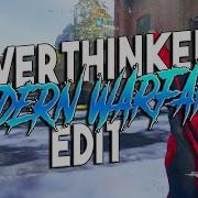 Overthinker Call Of Duty Modern Warfare Edit Editor Appclip
