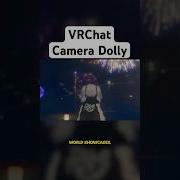 Elevate Your Film Making With The VRCDolly Vrchat Vrchatcommunity
