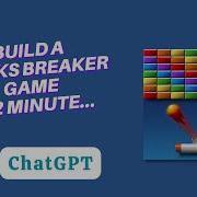Build Bricks Breaker Game Using ChatGPT Chatgpt Openai