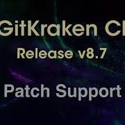 GitKraken Client V8 7 Release Git Patch Support