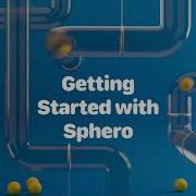 Getting Started With Sphero EDU