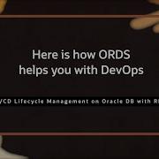 Red Hot Webinars Here Is How ORDS Helps You With DevOps