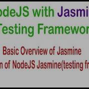 NodeJS Jasmine Testing Framework Basic Overview