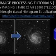 DIGITAL IMAGE PROCESSING TUTORIALS Pedro RE PixInsight Local Histogram Equalization