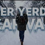 Her Yerde Kar Var Salvatore Adamo Vers Orjinal Deneysel Ezgi