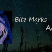 Au Ra Bite Marks Lyrics